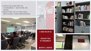 Reonovación 2024, Mejora de los espacios académicos de posgrado y licenciatura