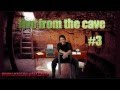 LIVE FROM THE CAVE // Episode 3