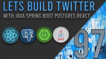 Lets Build Twitter From the Ground Up: Episode 97 || Java, Spring Boot, PostgreSQL and React