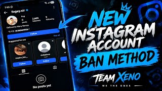 Details NEW INSTAGRAM ACCOUNT BAN METHOD, BAN ANY INSTAGRAM ACCOUNT 2026 / TEAM XENO Guide