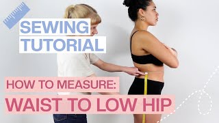How to measure yourself: Waist to low hip | Take measurements using a tape measure | Picknsew