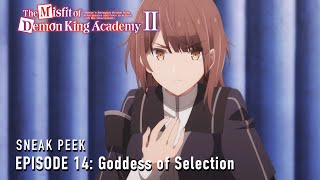 The Misfit of Demon King Academy II | Episode 14 Preview