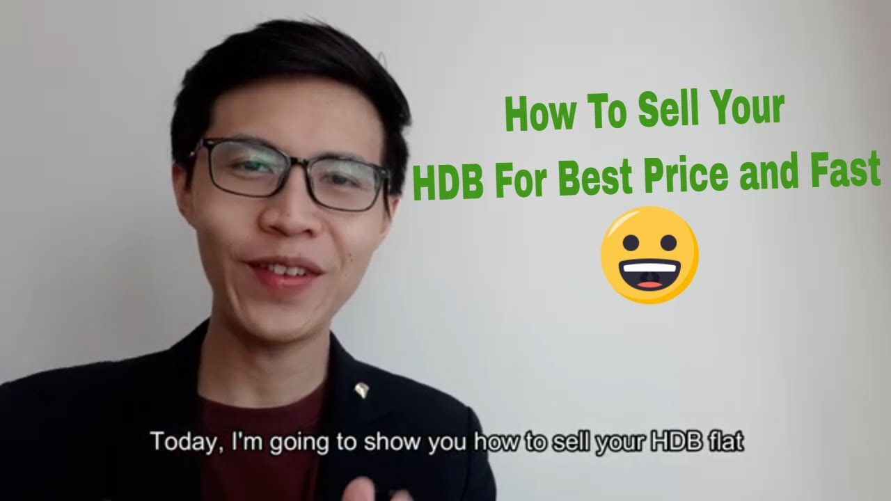How to Sell Your HDB For The Best Price and Fast? (Part 1 Technical