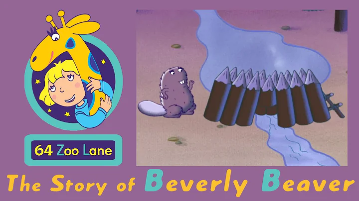 64 Zoo Lane - Beverly the Beaver S01E22 HD | Carto...