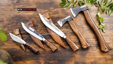 BỘ ĐÔI DAO RÌU - CẶP ĐÔI HOÀN HẢO CHO MỌI CHUYẾN ĐI - HÀNG CHUẨN CỦA HTX DAO PHÚC SEN