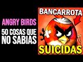 ANGRY BIRDS: 50 COSAS que NO SABÍAS | Curiosidades