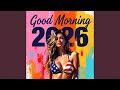 Good Morning 2026