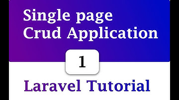Mastering Tutorial | Single Page Crud Application |  Laravel 8 Bangla tutorial - part   1