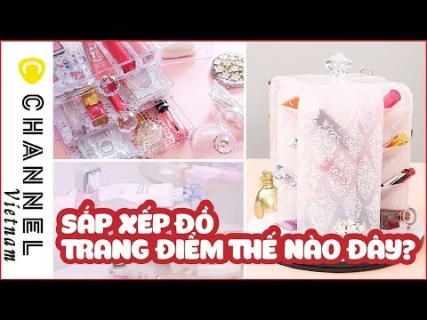 Video Hướng dẫn tự làm hộp đựng đồ trang điểm - youtube