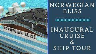 Norwegian Bliss - Inaugural  Cruise and Insider Ship Tour