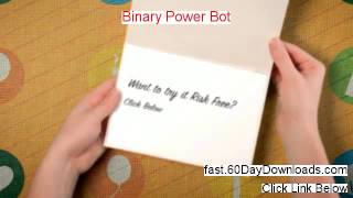 Binary Power Bot review video and link