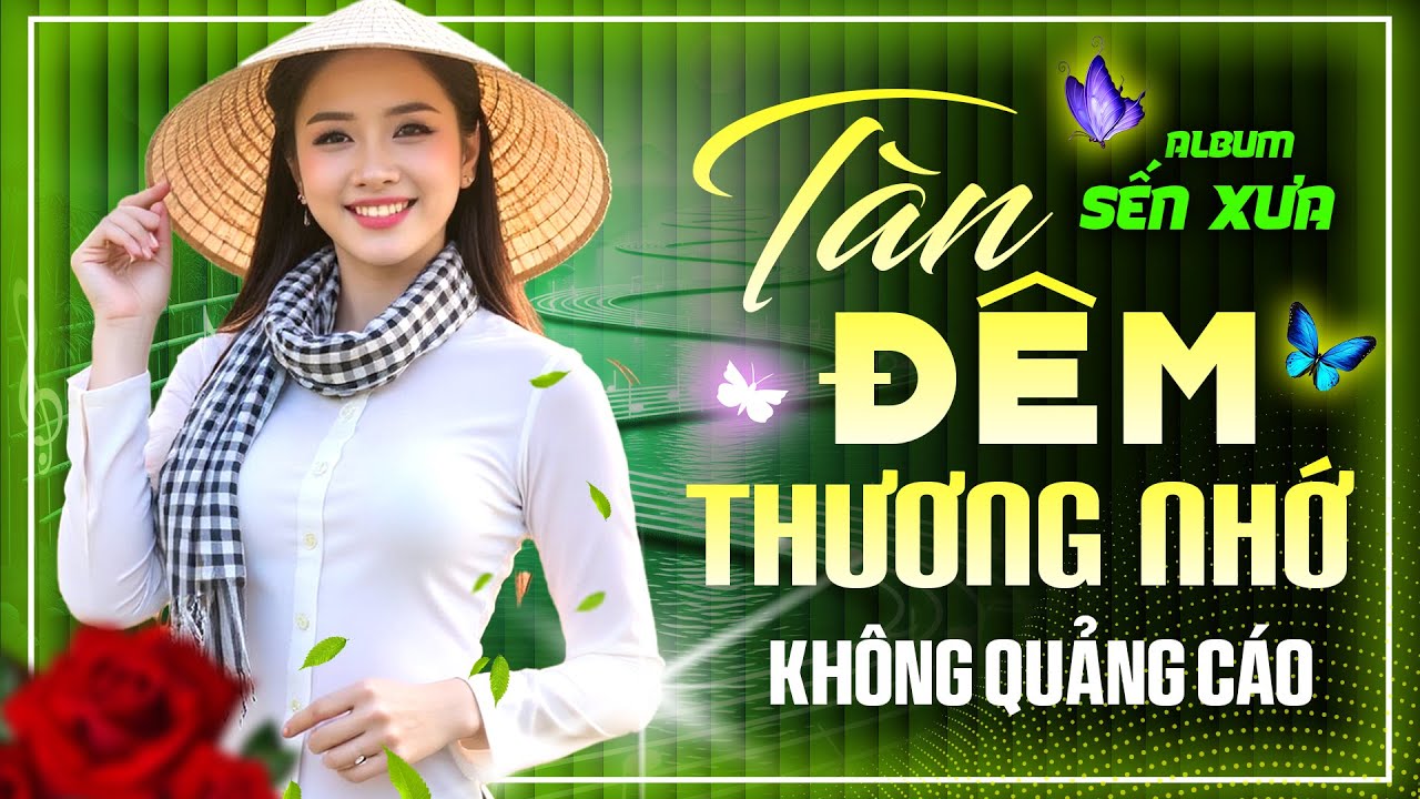 ALBUM NHẠC TRỮ TÌNH Ngọt Ngào Êm Tai Thư Giãn Tối Đa - LK Rumba Tàn Đêm Thương Nhớ KHÔNG QUẢNG CÁO