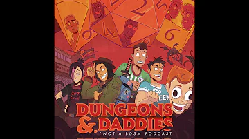 Dungeons and Daddies S2: On My Way