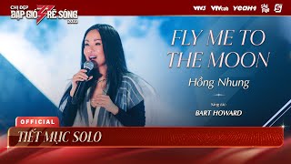 FLY ME TO THE MOON - Hồng Nhung | Chị Đẹp Đạp Gió Rẽ Sóng 2023 - Tiết Mục Solo Chị Đẹp Hồng Nhung