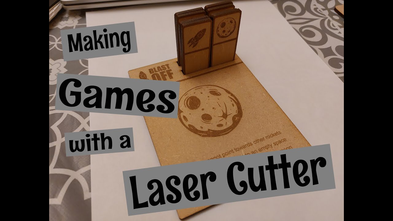 Making Games with a Laser Cutter