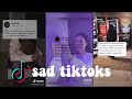 Sad TikTok quotes to get you in your feels