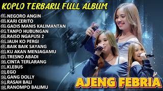 NEGORO ANGIN_AJENG FEBRIA FULL ALBUM TERBARU_DANGDUT KOPLO VIRAL TIKTOK_KOPLO DANGDUT