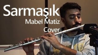 Sarmaşık - Mabel Matiz (Cover) | Yan Flüt Solo - Mustafa Tuna Resimi