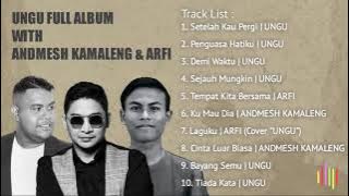 UNGU FULL ALBUM 2021 | With ANDMESH KAMALENG & ARFI