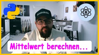 Python & Data Science | Teil 1 - Den Mittelwert mit Python berechnen