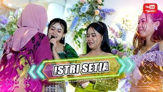 ISTRI SETIA - SASHA NESYA - WIJAYA ENTERTAINMENT