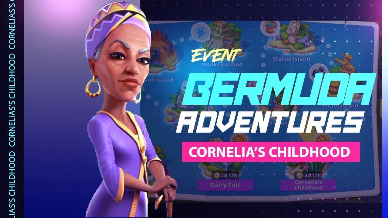 Bermuda Adventures Event Cornelia's Childhood