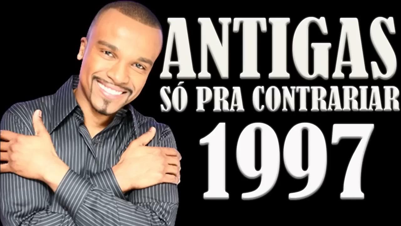 SÓ PRA CONTRARIAR ANTIGAS COMPLETO AS MELHORES 