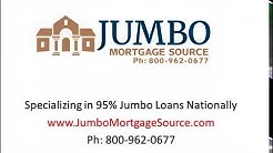 95% Jumbo Financing, 5% Down Payment 