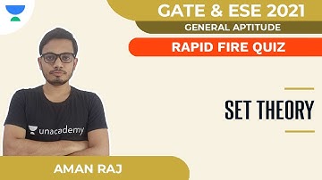 Rapid Fire Quiz on Set Theory | GATE & ESE 2021 | General Aptitude | Aman Raj