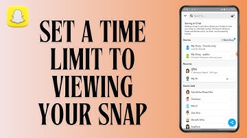How to Set a Time Limit to Viewing Your Snap in Snapchat