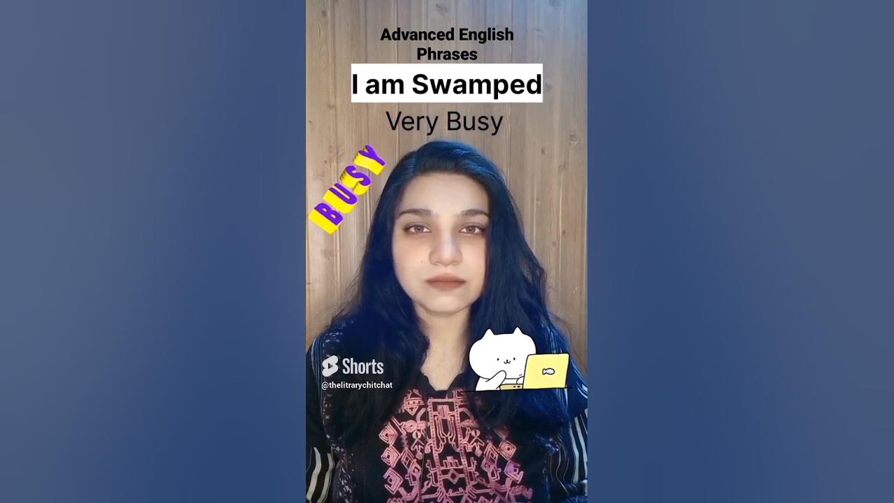 Main Bht Masroof Hon I Am Swamped english advancedenglishvocabulary main-bht-masroof-hon-i-am-swamped-english-advancedenglishvocabulary