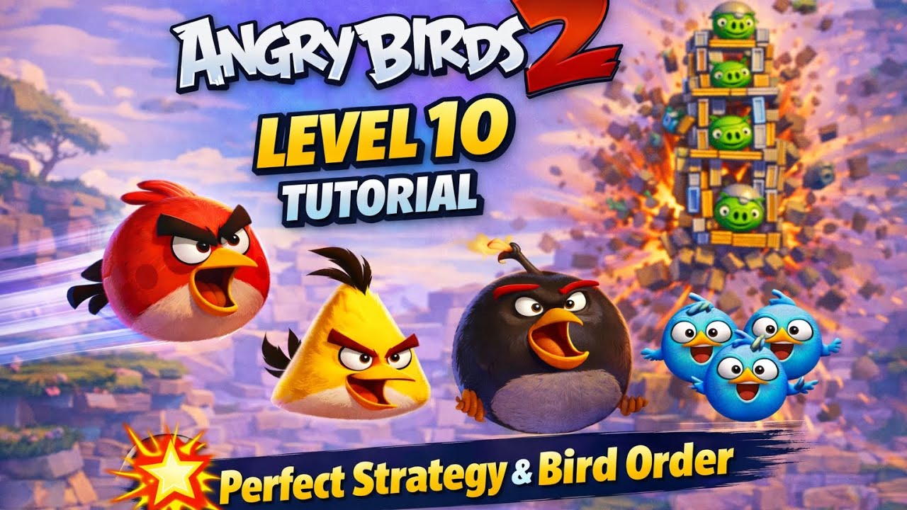 Angry Birds 2 Level 10 Tutorial 💥 | Perfect Strategy & Bird Order - YouTube