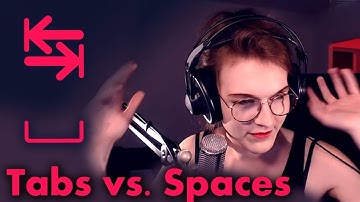 Tabs vs. Spaces
