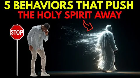 5 Behaviors That Push The Holy Spirit Away ( Most Christians Don't Realize It )