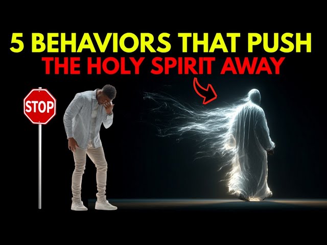 5 Behaviors That Push The Holy Spirit Away ( Most Christians Don't Realize It )