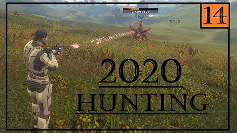 Entropia Universe 2020 Hunting - 14 - Welcome To The Channel!
