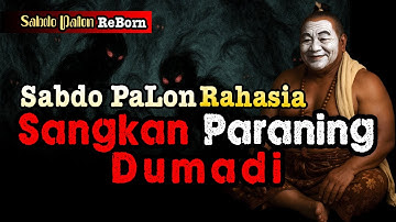 Sabdo Palon Reveals the Secret of Sangkan Paraning Dumadi | Ancient Javanese Knowledge | #sabdopalon