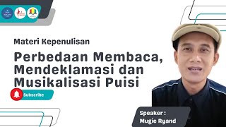 Perbedaan Membaca, Mendeklamasi dan Musikalisasi Puisi
