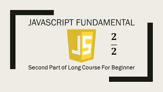 Second Part of JavaScript Fundamental for Beginner