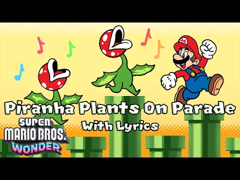 Piranha Plants On Parade WITH LYRICS - Super Mario Bros. Wonder Cover