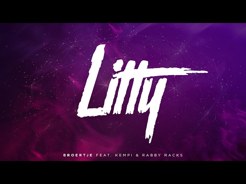 Broertje - Litty (feat. Rabby Racks & Kempi) [Prod. Questobeatzz & Basstuner]