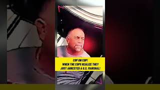 Cop On Cop When The Cops Realize They Just Arrested A U.s. Marshal 2