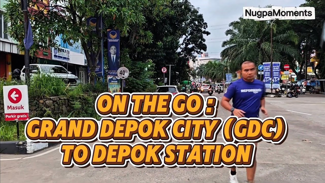 ON THE GO : From GDC depok to Depok Station 