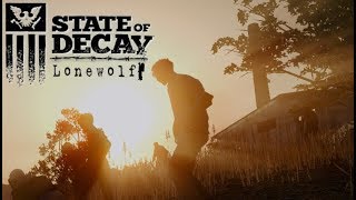 State Of Decay Lonewolf