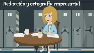 La importancia de la redacción y ortografía empresarial