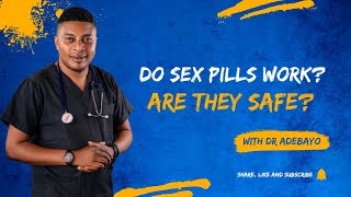 What happens when you use sex performance drugs? by Doctor Adebayo