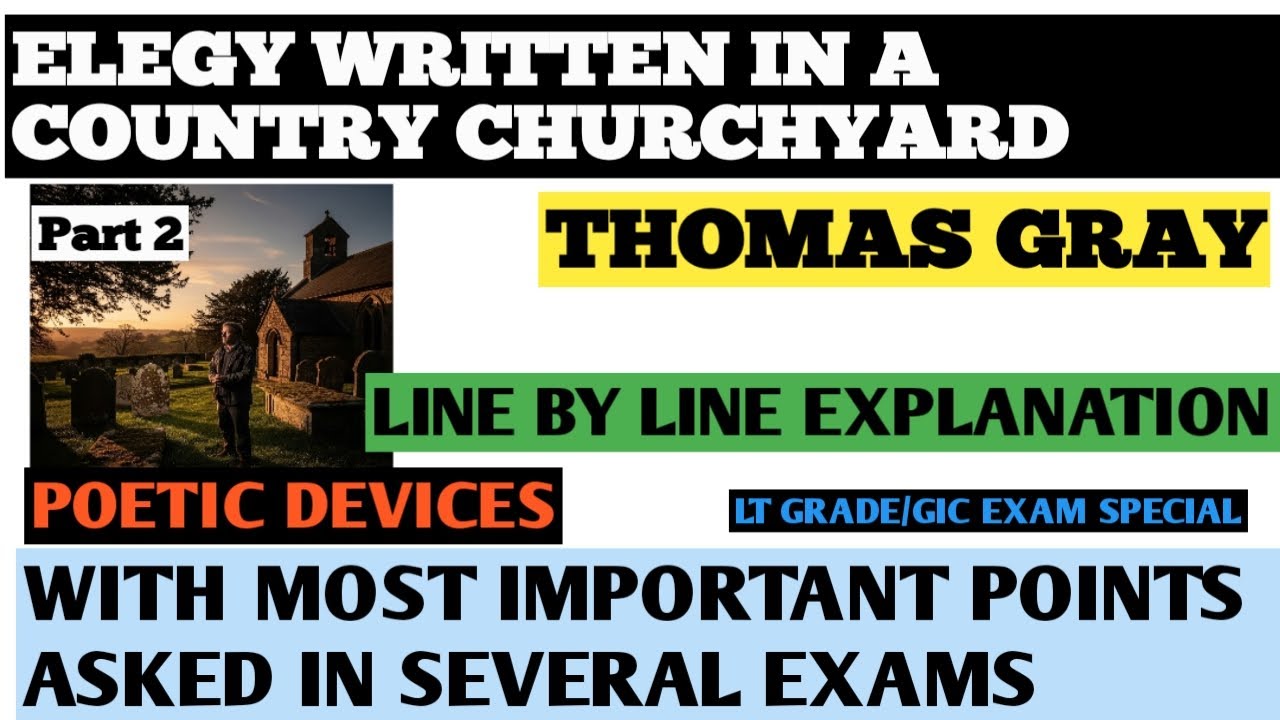 ELEGY WRITTEN IN A COUNTRY CHURCHYARD || THOMAS GRAY || PART 2 || हिंदी LINE BY LINE EXPLANATION ||