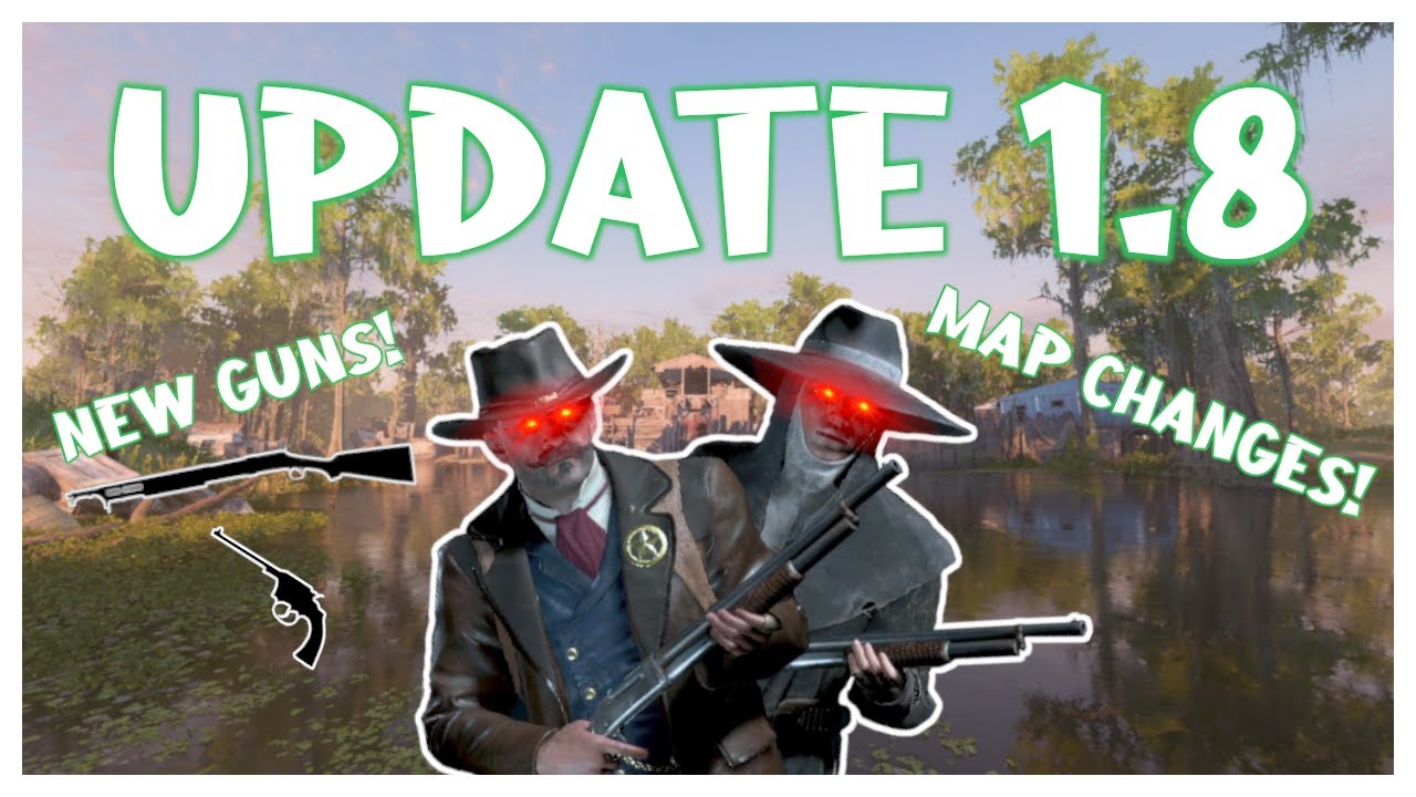 Hunt: Showdown Update 1.8 In A Nutshell - YouTube