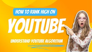 Unlocking the Secrets to Rank Higher on YouTube:Algorithm Demystified|YouTube algorithm|YouTube rank