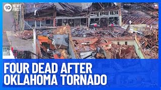 Four Dead In Devastating Oklahoma Tornado, Town of Sulphur Severely Damaged | 10 News First